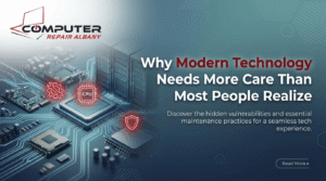 Why Modern Technology Needs More Care Than Most People Realize