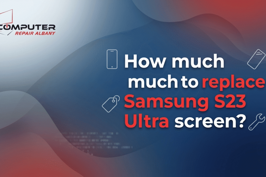 How much to replace Samsung S23 Ultra screen