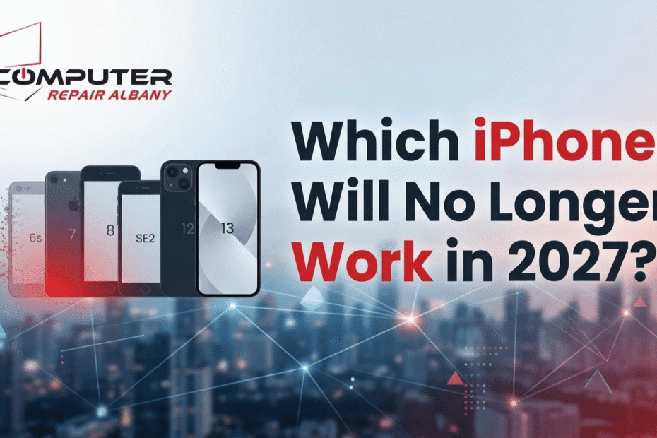 Which iPhones Will No Longer Work in 2027